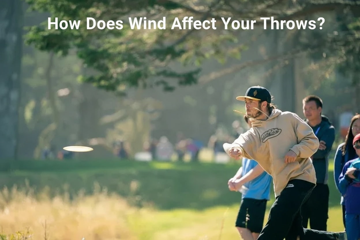 How Does Wind Affect Your Throws?